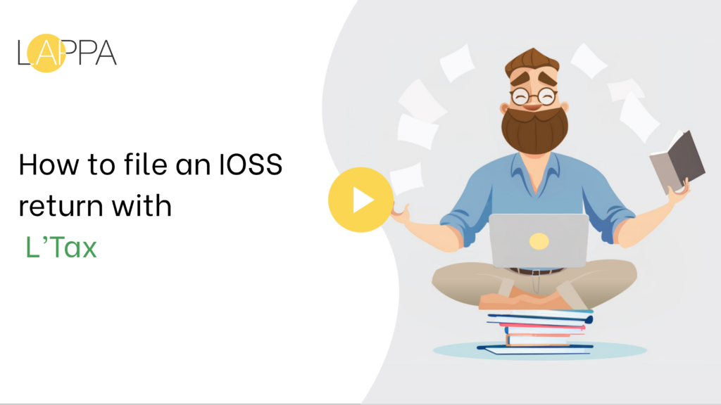 How to file an IOSS return with L’Tax