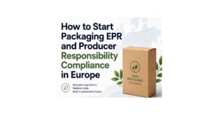 How to Start Packaging EPR and Producer Responsibility Compliance in Europe photo 1
